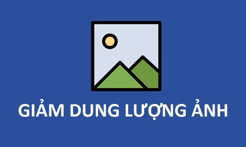3 mẹo tối ưu dung lượng website đơn giản Giảm dung lượng ảnh giúp tối ưu dung lượng website