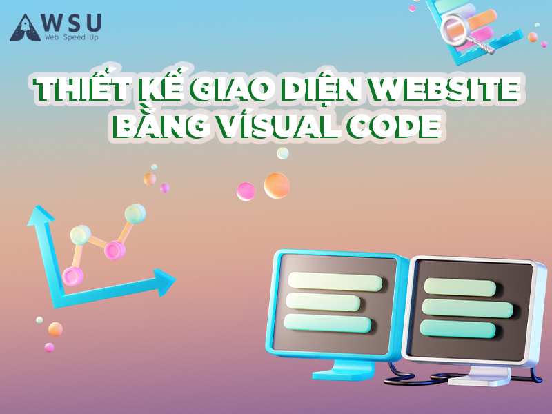 thiết kế giao diện website bằng visual code
